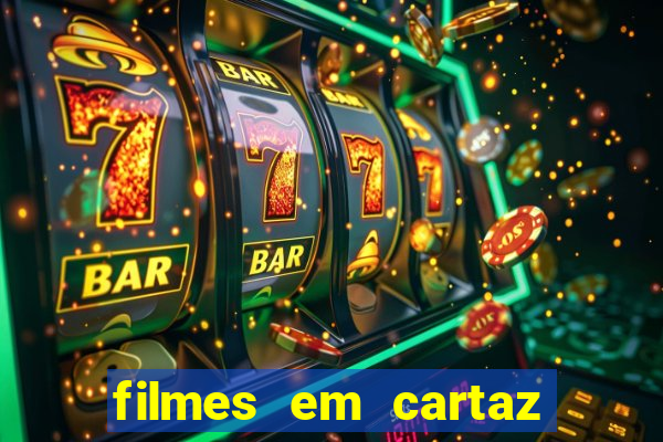 filmes em cartaz barra shopping